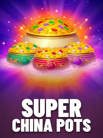 Super China Pots