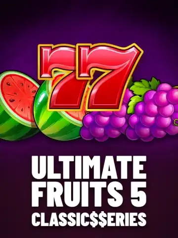 Ultimate Fruits 5: Classic$$erieS