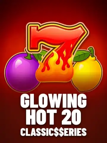 Glowing Hot 20: Classic$$erieS