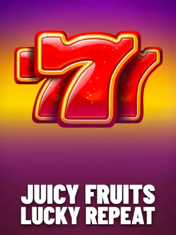 Juicy Fruits Lucky Repeat