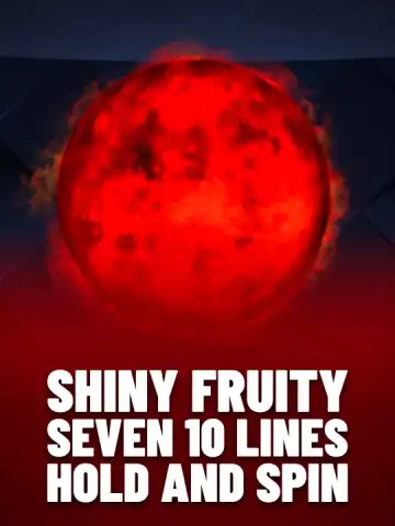 Shiny Fruity Seven 10 Lines Hold and Spin