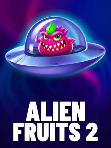 Alien Fruits 2