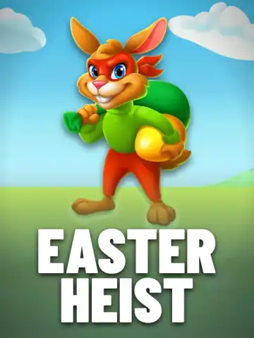 Easter Heist