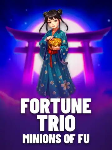 Fortune Trio: Minions of Fu