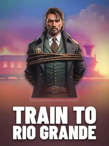Train to Rio Grande