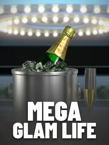 Mega Glam Life