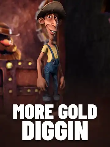More Gold Diggin