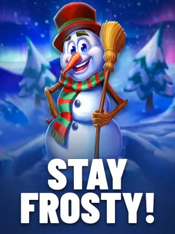 Stay Frosty!