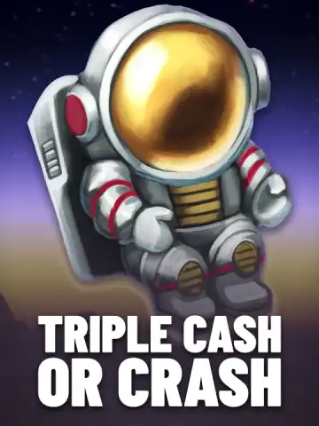 Triple Cash Or Crash