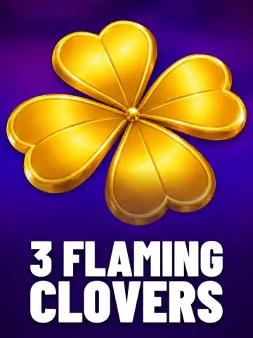 3 Flaming Clovers