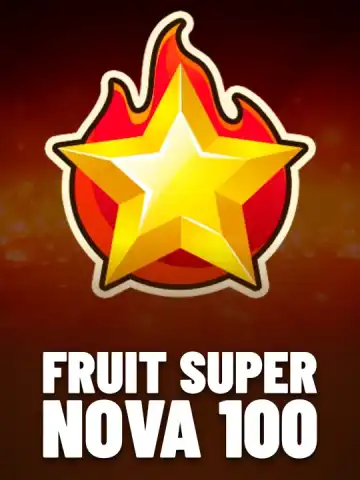 Fruit Super Nova 100