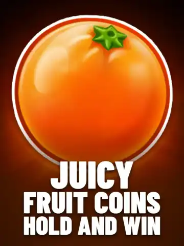 Juicy Fruit Coins Hold and Win