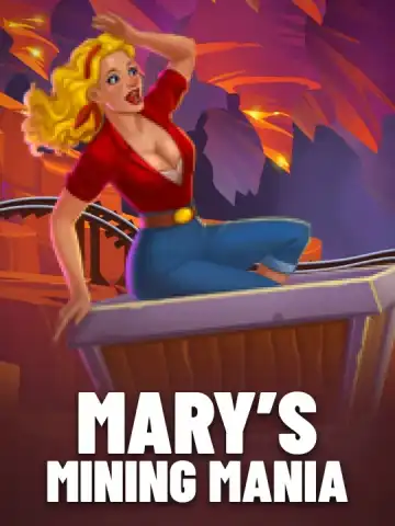 Mary’s Mining Mania