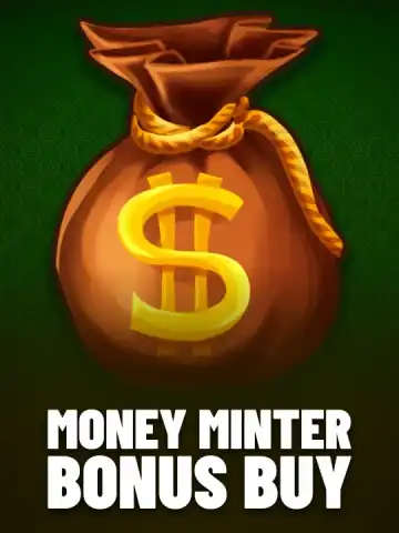 Money Minter Bonus Buy