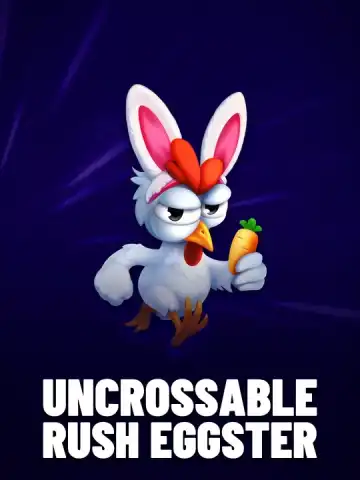 Uncrossable Rush Eggster