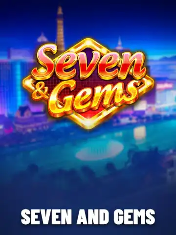Seven and Gems