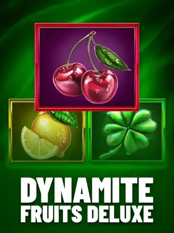 Dynamite Fruits Deluxe