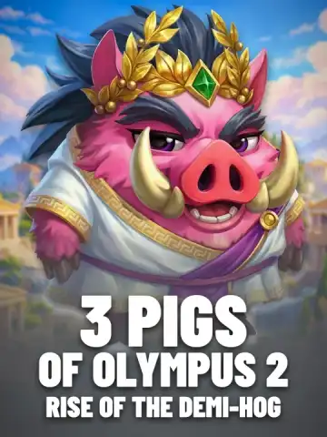 3 Pigs of Olympus 2 - Rise of the Demi-Hog