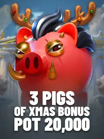 3 Pigs of Xmas Bonus Pot 20,000