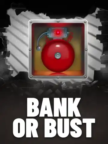 Bank or Bust