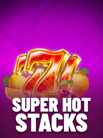 Super Hot Stacks