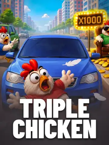 Triple Chicken