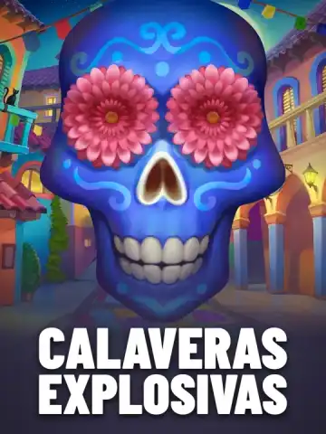 Calaveras Explosivas