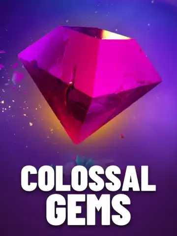 Colossal Gems