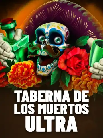 Taberna De Los Muertos Ultra