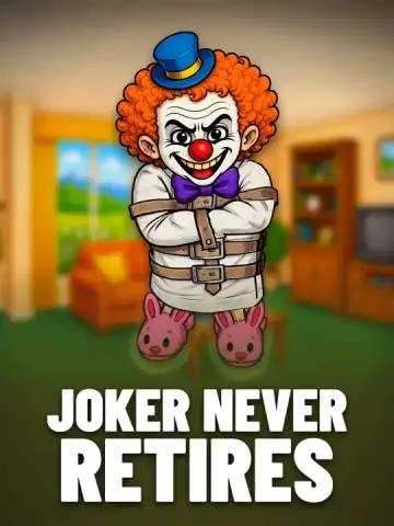 Joker Never Retires