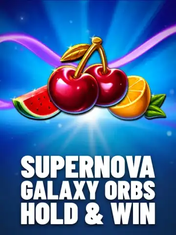 Supernova Galaxy Orbs Hold & Win