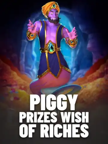 Piggy Prizes Wish of Riches
