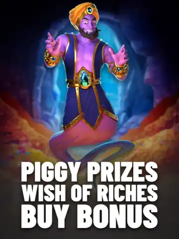 Piggy Prizes Wish of Riches Buy Bonus