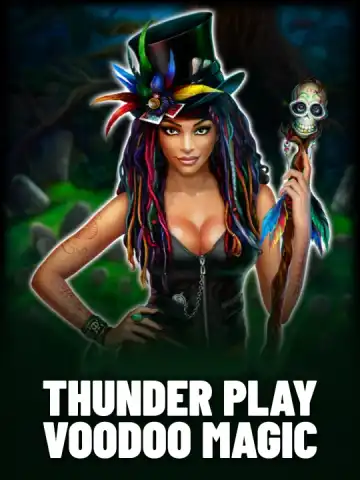 Thunder Play Voodoo Magic