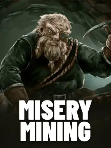 Misery Mining