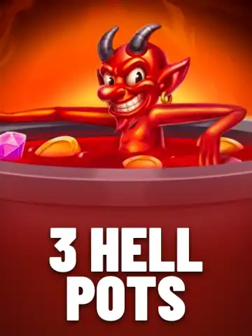 3 Hell Pots