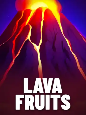 Lava Fruits