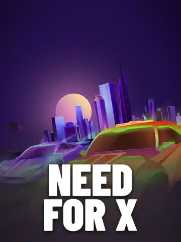 Need for X