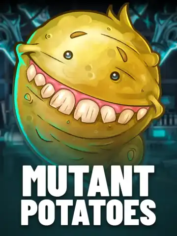 Mutant Potatoes