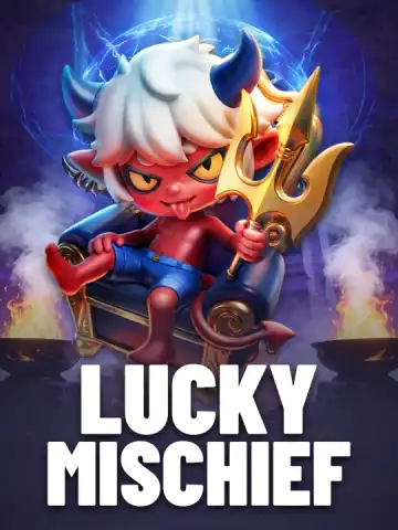 Lucky Mischief
