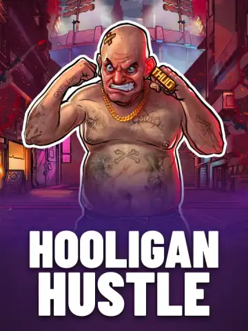 Hooligan Hustle