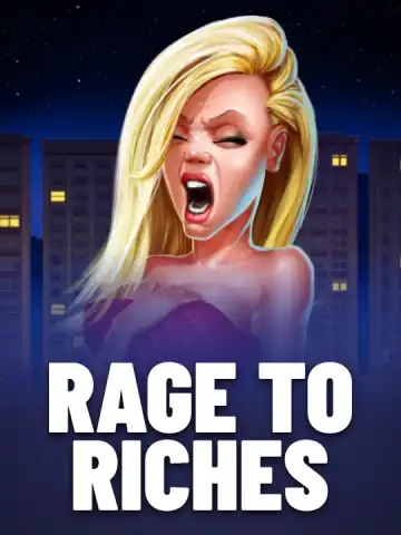 Rage to Riches