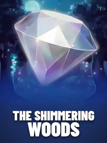 The Shimmering Woods