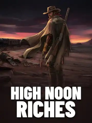 High Noon Riches