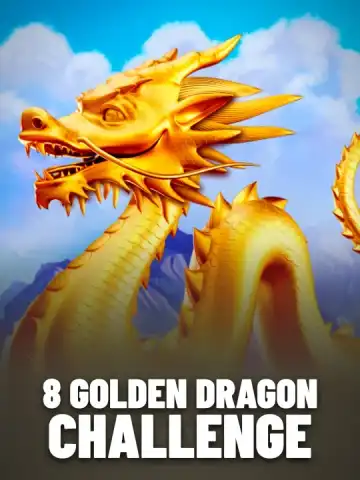 8 Golden Dragon Challenge