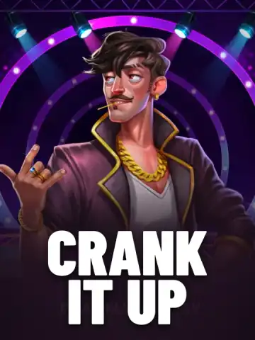 Crank It Up