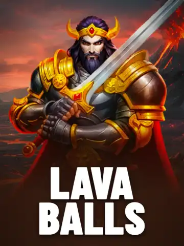 Lava Balls