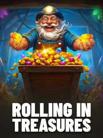 Rolling in Treasures