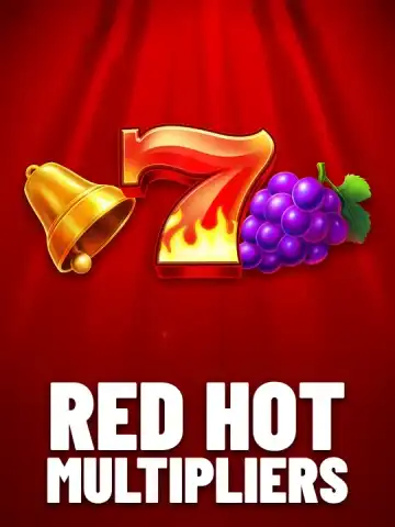 Red Hot Multipliers