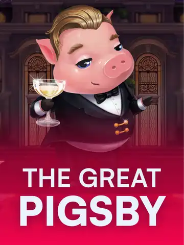 The Great Pigsby